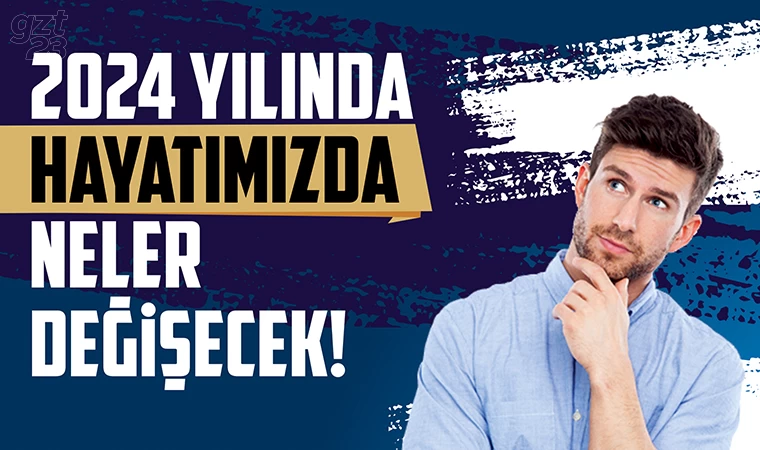 2024 yılına yeniliklerle girdik!