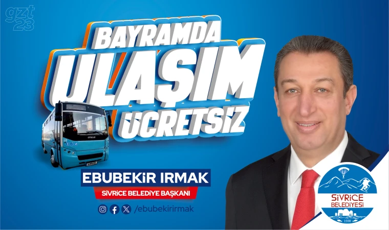 Bayramda, Sivrice'de ulaşım ücretsiz