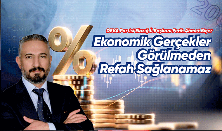 Refahın anahtarı gerçekleri görmek