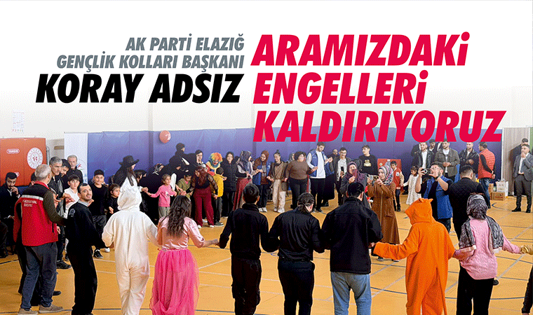 Engelleri birlikte kaldıracağız