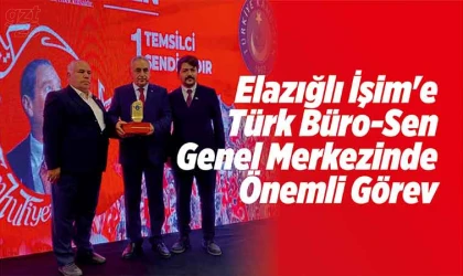 Elazığlı İşim’e Genel Merkez görevi