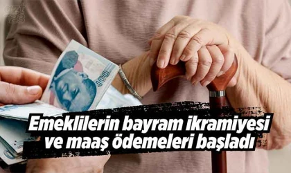 Emeklilerin ödemeleri başladı