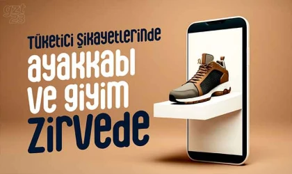 En çok şikayet ayakkabı ve giyimde