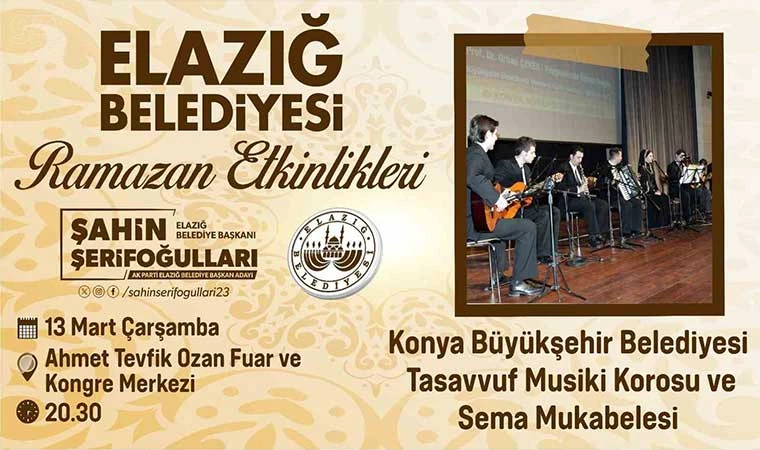 Elazığ’da Konya Tasavvuf Musikisi Korosu ve sema mukabelesi sahne alacak