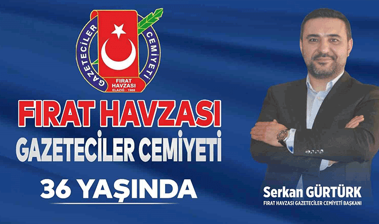 Başkan Gürtürk: “Fırat Havzası Gazeteciler Cemiyeti’miz 36 yaşında“