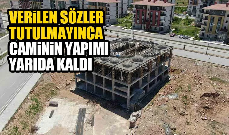 Cami inşaatı yarıda kaldı