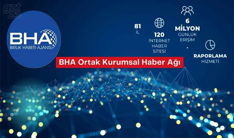 BHA’dan 81 ilde güçlü iletişim ağı