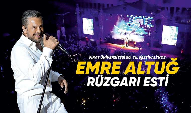Elazığ'da Emre Altuğ rüzgarı