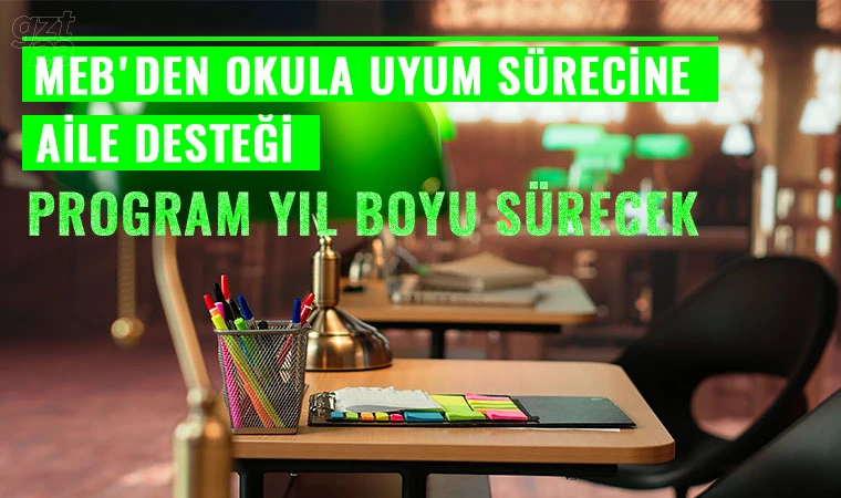 Okula uyumda aile desteği