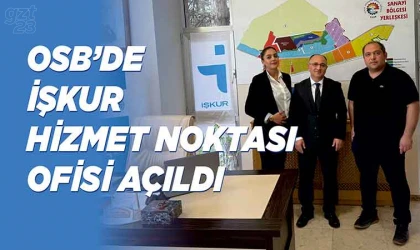 OSB’de, İŞKUR Ofisi açıldı