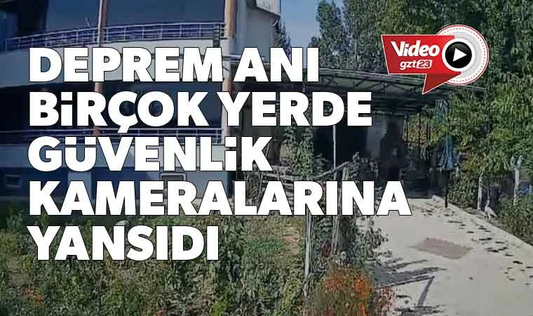 Deprem anı güvenlik kameralarında